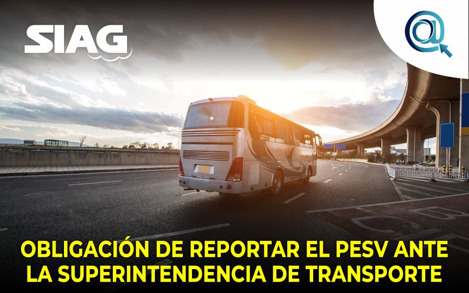 Obligatoriedad para el reporte del PESV ante la superintendencia de transporte