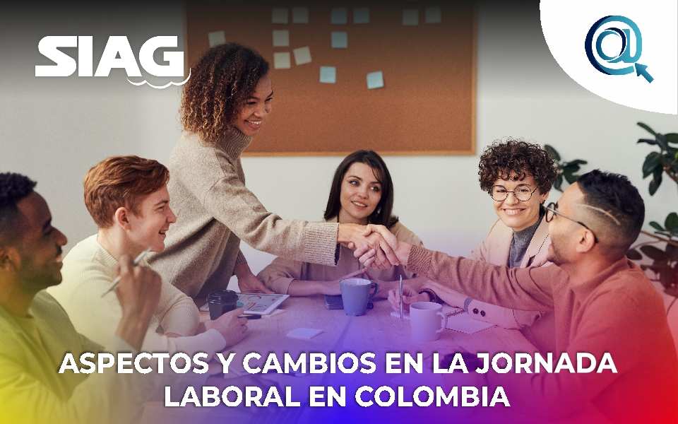 Entidades gubernamentales en Colombia, código sustantivo del trabajo, presidente Gustavo Petro cambios en la jornada laboral en Colombia a partir de 15 de julio del 2023, Ley 2101 de 2021