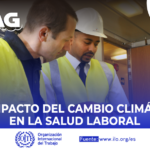 Conoce los principales impactos del cambio climático en la salud laboral.